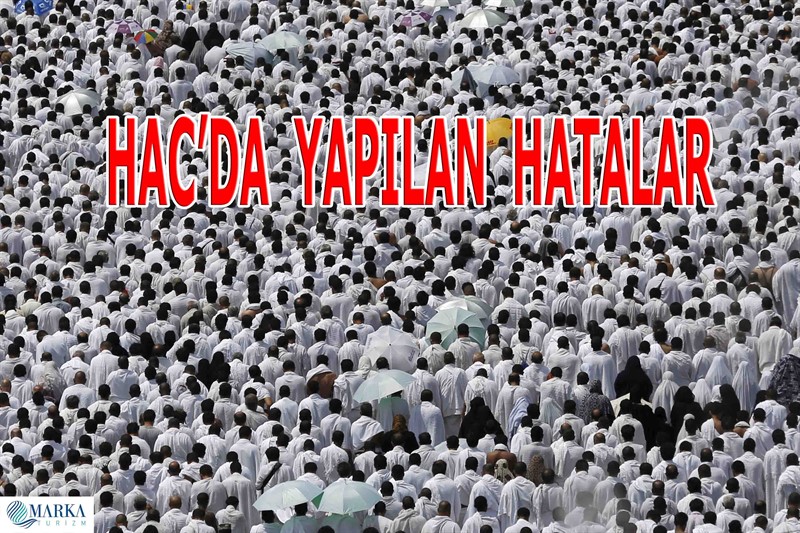 Hac Ve Umrede İşlenen Hatalar - Cinayetler