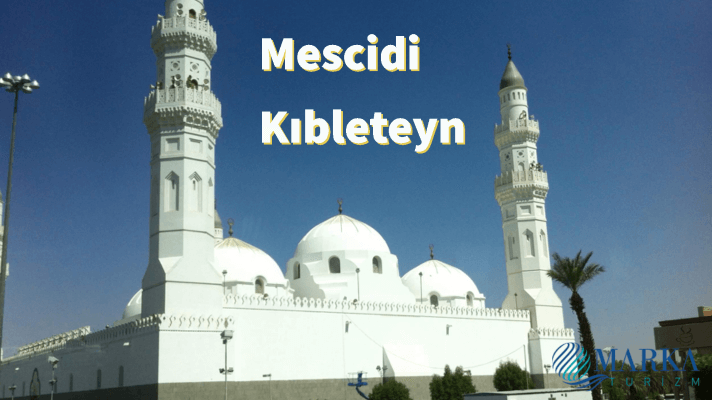 İki kıbleli mescid - mescidi kıbleteyn nerede