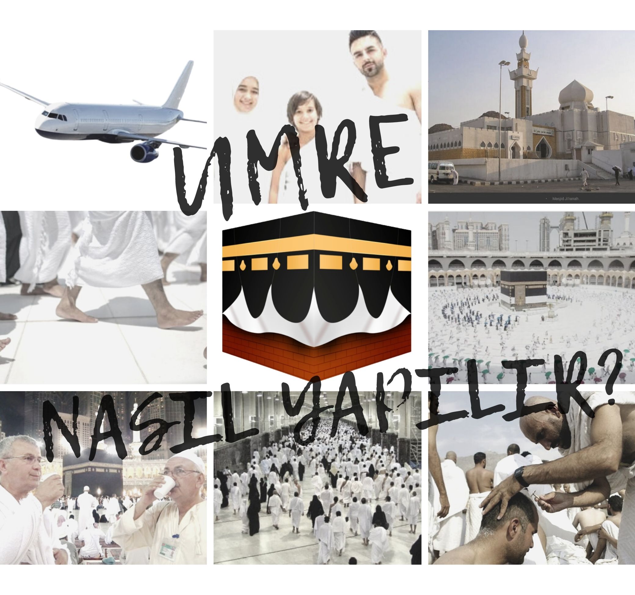 Umre Nasıl Yapılır?